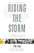 Riding the Storm: The Untol...