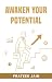 Awaken Your Potential | Pra...