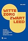 Witte zorg, zwart...
