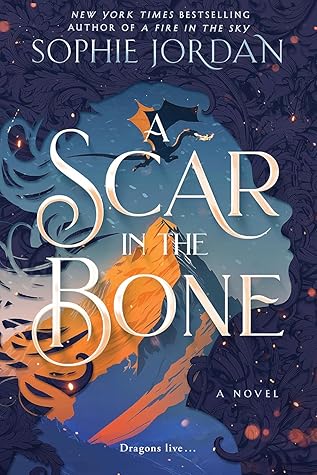A Scar in the Bone (A Fire in the Sky, #2)