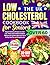 The UK Low Cholesterol Cookbook for Seniors Over 60 by Cerys Howard