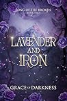Lavender and Iron