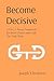 Become Decisive: GTD+: A Pr...