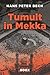 Tumult in Mekka: Petrodolla...