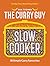 Curry Guy Slow Cooker: 50 S...