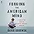 Forging the American Mind: A Year-by-Year Guide for Classical Christian Education