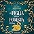 La figlia della foresta: La Figlia della Foresta, Vol. 1