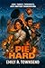 PIE HARD: (A burned-out che...