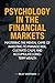 Psychology in the Financial...