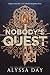 Nobody's Quest (The Nobody Chronicles, #1)