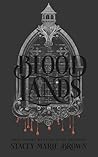 Blood Lands by Stacey Marie Brown