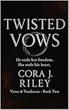 Twisted Vows: An Enemies to Lovers Bratva Romance (Vows & Vendettas Book 2)