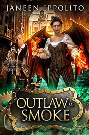 Outlaw of Smoke (The Ironfire Legacy Book 1)