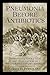 Pneumonia Before Antibiotics by Scott H. Podolsky
