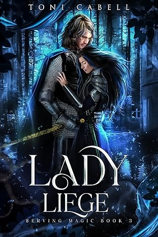 Lady Liege (The Serving Magic, #3)