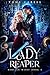 Lady Reaper: A Clean YA Epi...