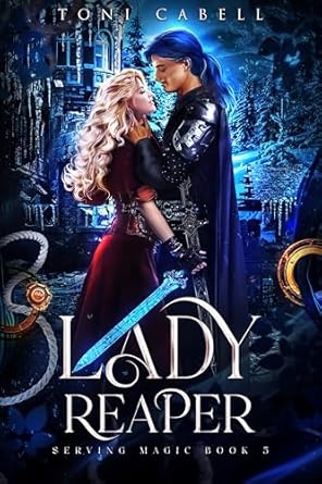 Lady Reaper: A Clean YA Epic Fantasy (Serving Magic Book 5)