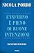 L'inferno è pieno di buone intenzioni: I danni del buonismo (Italian Edition)