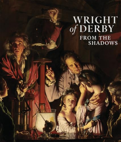 Wright of Derby: From the Shadows (Paperback)