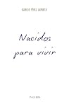 Nacidos para vivir