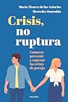 Crisis, no ruptur...