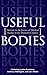 Useful Bodies: Humans in th...