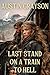 Last Stand on a Train to Hell: A Historical Western Adventure Novel (Blood and Honor in the Wild West)