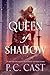 Queen of Shadow