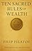 Ten Sacred Rules of Wealth (The Sacred Rules Collection)
