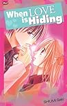When Love is Hiding by Saki Shiumi