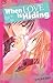 When Love is Hiding by Saki Shiumi When Love is Hiding by Saki Shiumi