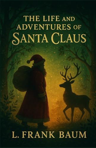 The Life and Adventures of Santa Claus