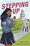 Stepping Up by Kiara Valdez