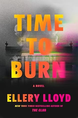Time to Burn by Ellery Lloyd