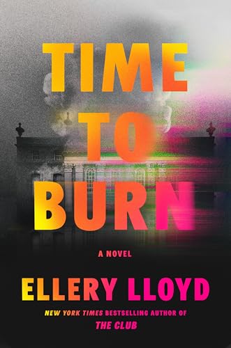 Time to Burn: A Novel (Hardcover)