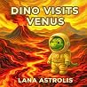 Dino Visits Venus