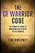 The CF Warrior Code: The Co...