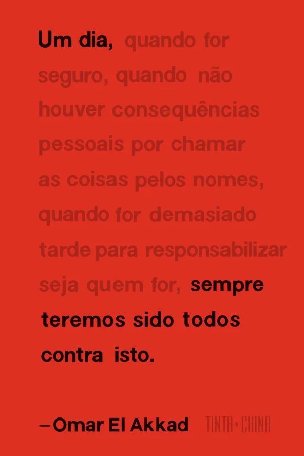 Um Dia, sempre teremos sido Todos contra Isto