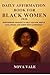 Daily Affirmation Book for Black Women 2026 by Nora  Vale