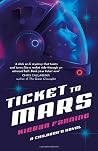 Ticket to Mars: A...
