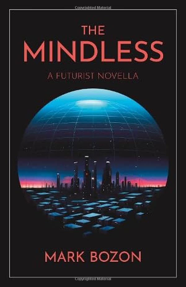 The Mindless: A Futurist Novel (Paperback)