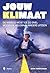 Jouw klimaat: De wereld moet er zo snel mogelijk helemaal anders uitzien (Dutch Edition)