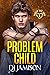 Problem Child (Foster Bro C...