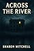 Across The River
