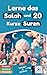 Lerne das Salah und 20 Kurz...