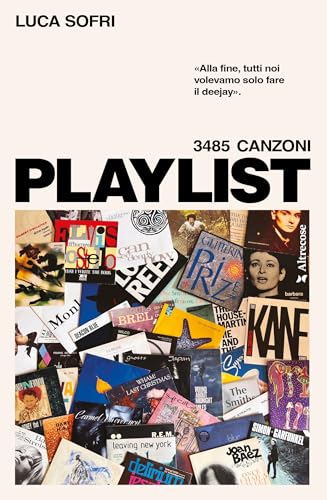 Playlist: 3485 canzoni (Italian Edition)