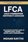 LFCA-Linux Foundation Certified IT Associate: The Ultimate Mastery Guide to Modern Linux, Cloud, DevOps, and IT Fundamentals