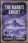 The Rabbi's Knight by Michael J.  Cooper