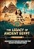 The Legacy of Ancient Egypt by Omar Sami