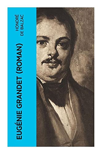 Eugénie Grandet (Roman) (German Edition)